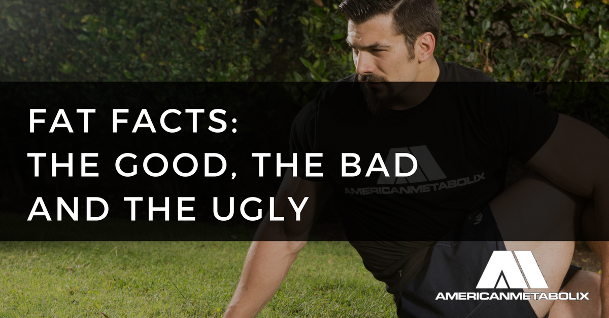 Fat Facts: The Good, The Bad and The Ugly