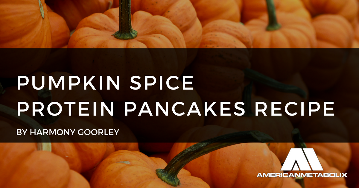 Pumpkin Spice Protein Pancakes By Harmony Goorley